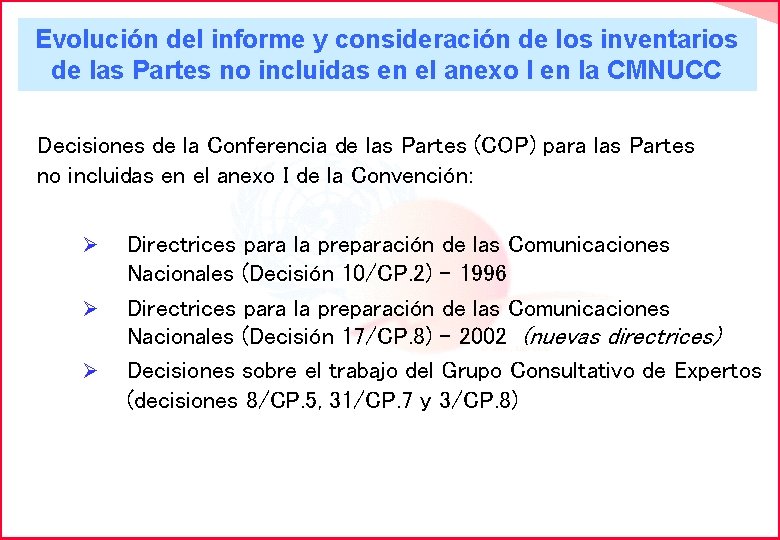 Evolución del informe y consideración de los inventarios de las Partes no incluidas en