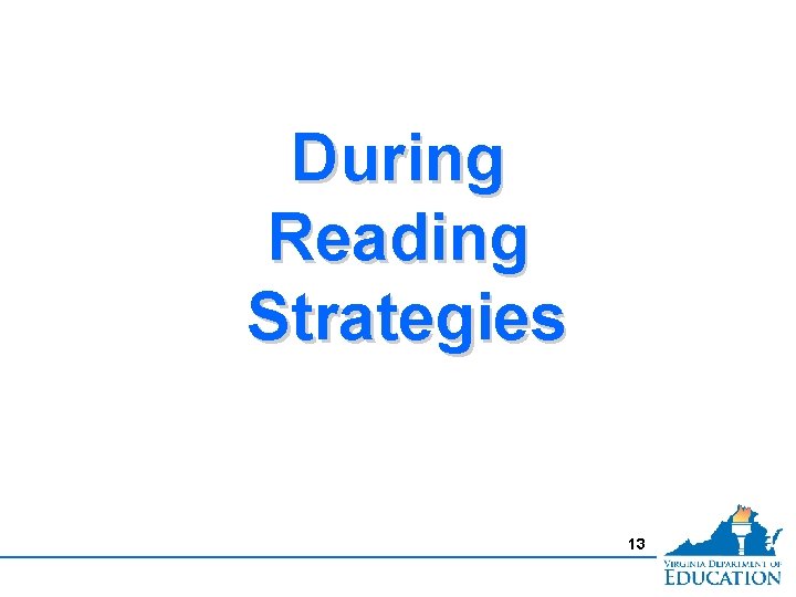 During Reading Strategies 13 