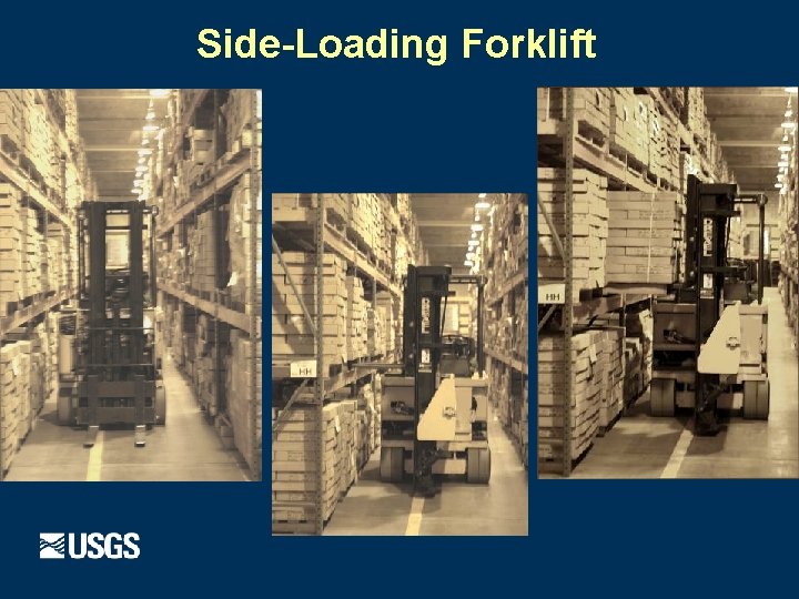 Side-Loading Forklift 