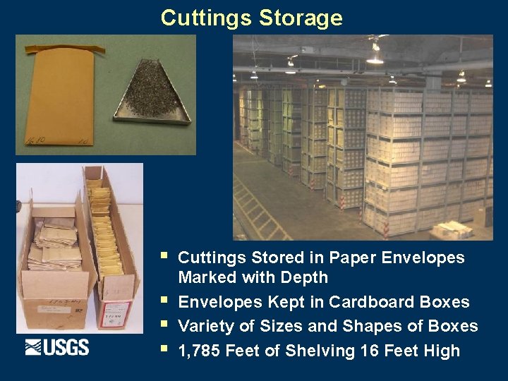 Cuttings Storage § § Cuttings Stored in Paper Envelopes Marked with Depth Envelopes Kept