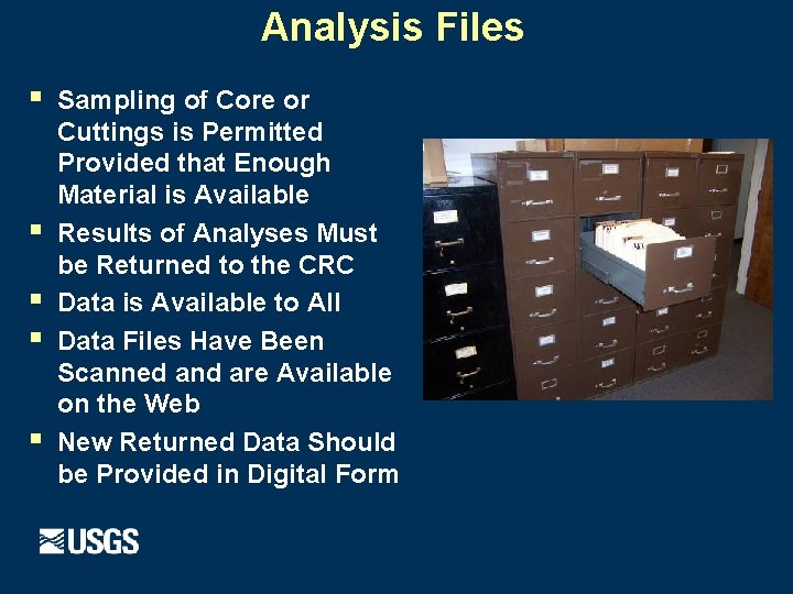 Analysis Files § § § Sampling of Core or Cuttings is Permitted Provided that