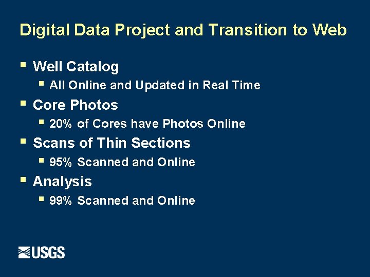 Digital Data Project and Transition to Web § Well Catalog § All Online and