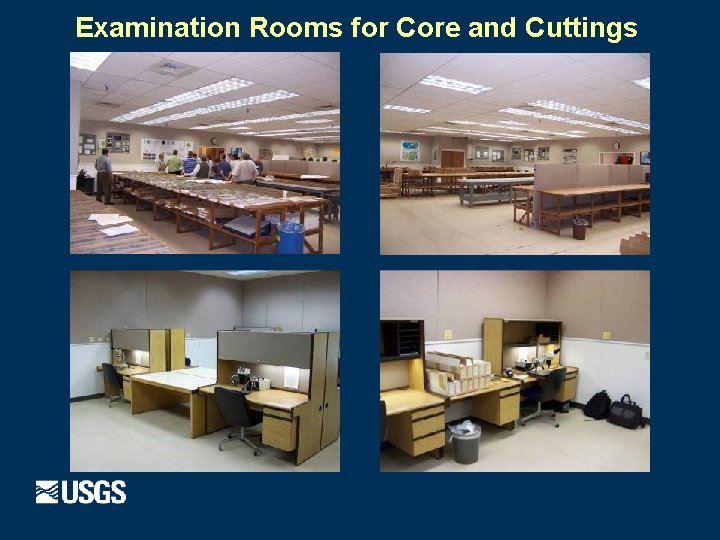 Examination Rooms for Core and Cuttings 