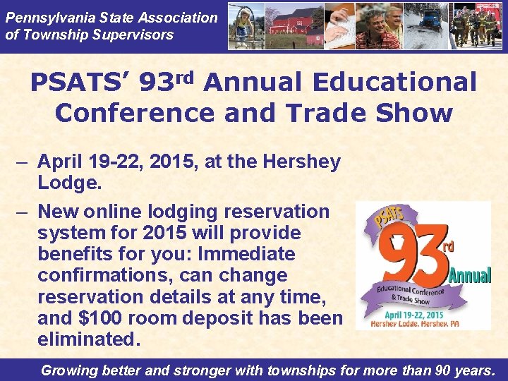 Pennsylvania State Association of Township Supervisors PSATS’ 93 rd Annual Educational Conference and Trade