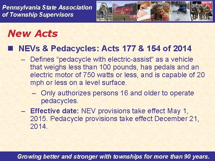 Pennsylvania State Association of Township Supervisors New Acts n NEVs & Pedacycles: Acts 177