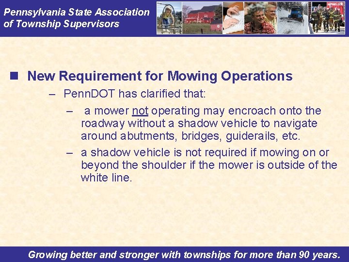 Pennsylvania State Association of Township Supervisors n New Requirement for Mowing Operations – Penn.