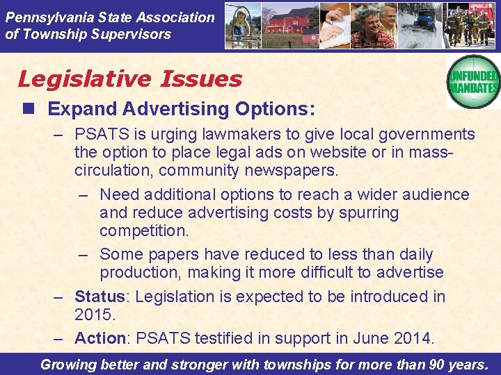 Pennsylvania State Association of Township Supervisors Legislative Issues n Expand Advertising Options: – PSATS