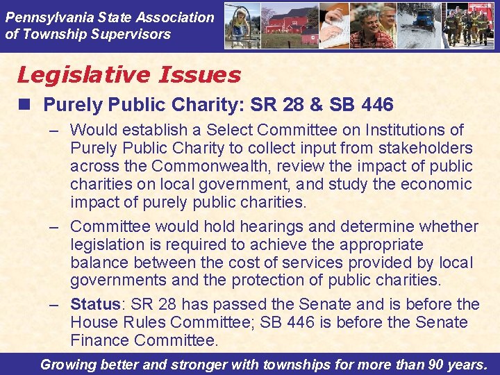 Pennsylvania State Association of Township Supervisors Legislative Issues n Purely Public Charity: SR 28