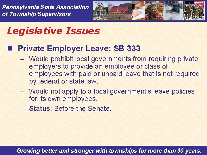 Pennsylvania State Association of Township Supervisors Legislative Issues n Private Employer Leave: SB 333