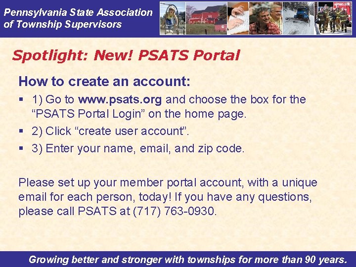 Pennsylvania State Association of Township Supervisors Spotlight: New! PSATS Portal How to create an