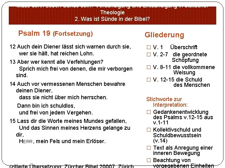 Muss denn Leben Sünde sein? Versündigung und Entsündigung in biblischer Theologie 2. Was ist