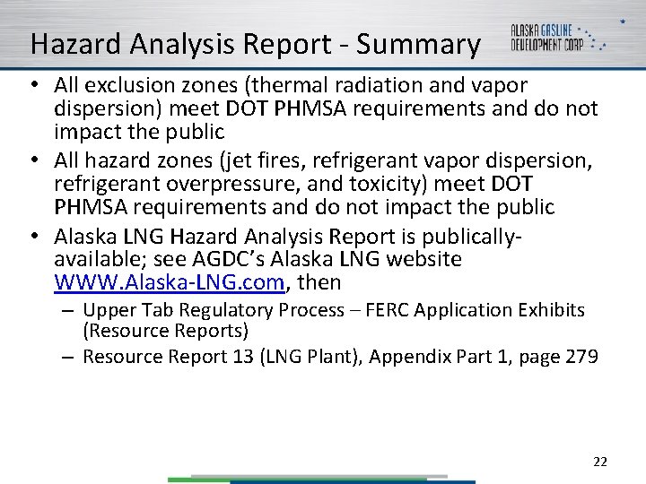 Hazard Analysis Report - Summary • All exclusion zones (thermal radiation and vapor dispersion)