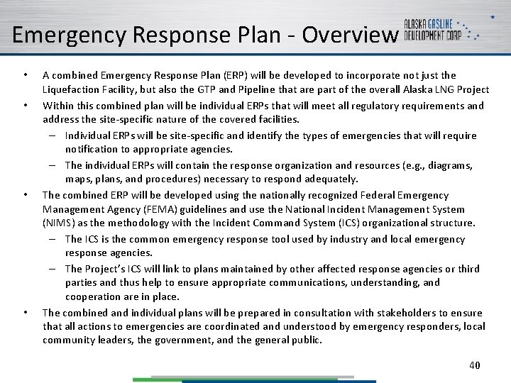 Emergency Response Plan - Overview • • A combined Emergency Response Plan (ERP) will