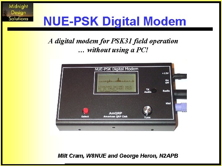 NUE-PSK Digital Modem A digital modem for PSK 31 field operation … without using