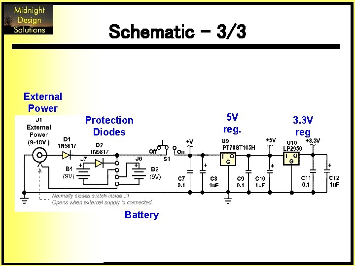 Schematic – 3/3 External Power Protection Diodes Battery 5 V reg. 3. 3 V