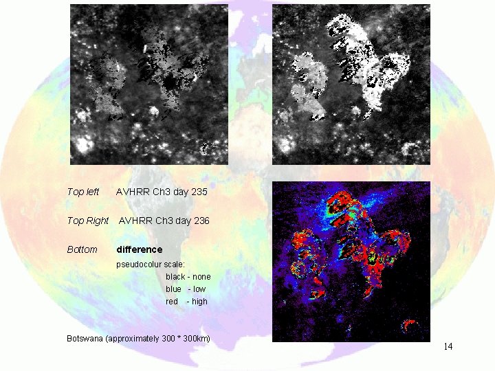 Top left AVHRR Ch 3 day 235 Top Right AVHRR Ch 3 day 236