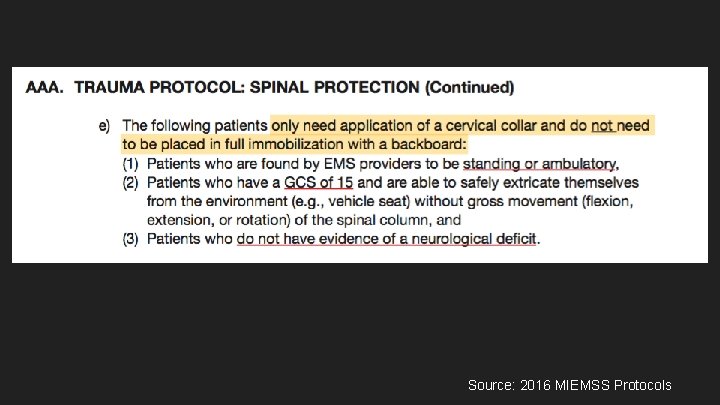 Source: 2016 MIEMSS Protocols Source: 2016 MIEMSS Protocols