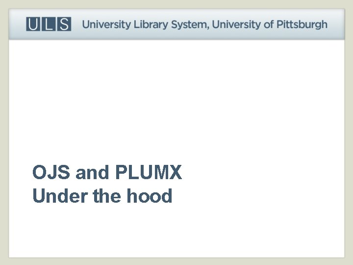 OJS and PLUMX Under the hood 