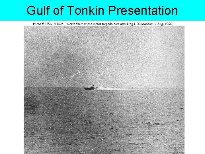 Gulf of Tonkin Presentation 