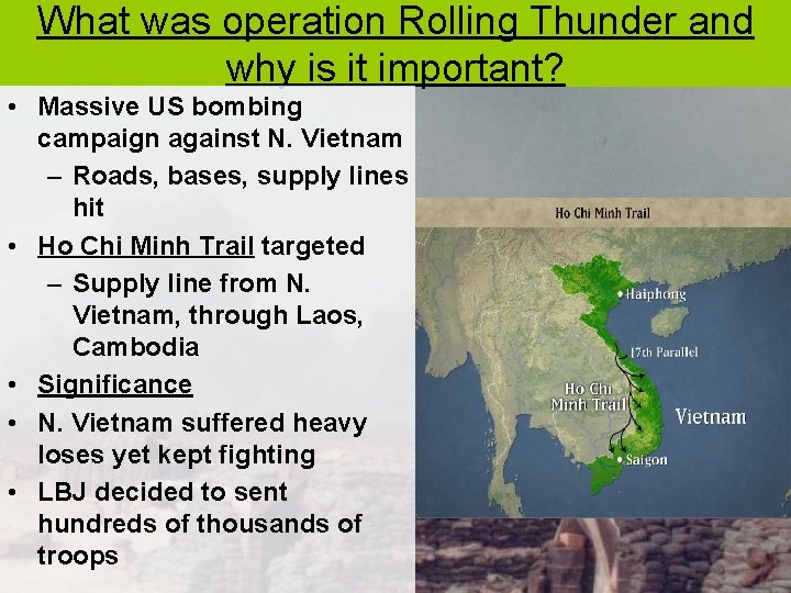 What was operation Rolling Thunder and why is it important? • Massive US bombing