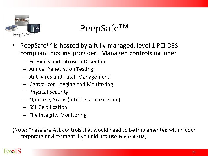 Peep. Safe. TM • Peep. Safe. TM is hosted by a fully managed, level Peep. Safe. TM • Peep. Safe. TM is hosted by a fully managed, level