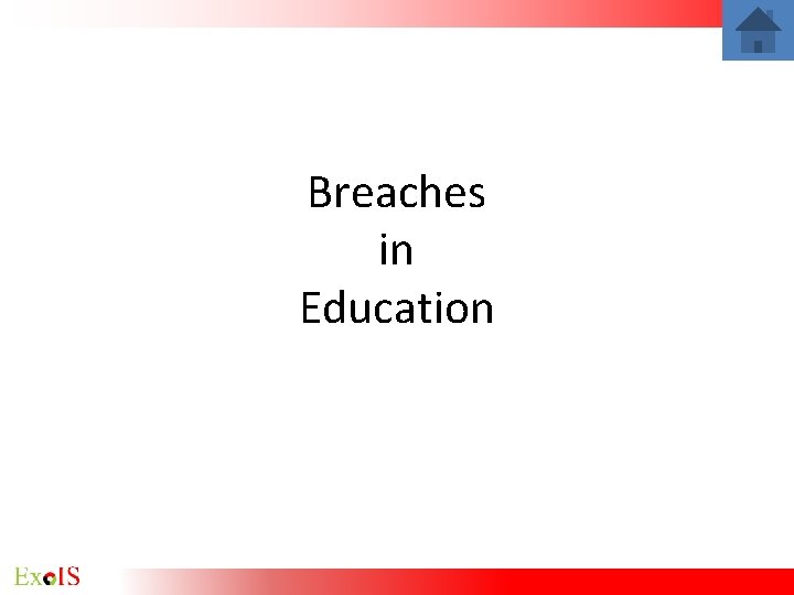 Breaches in Education Breaches in Education