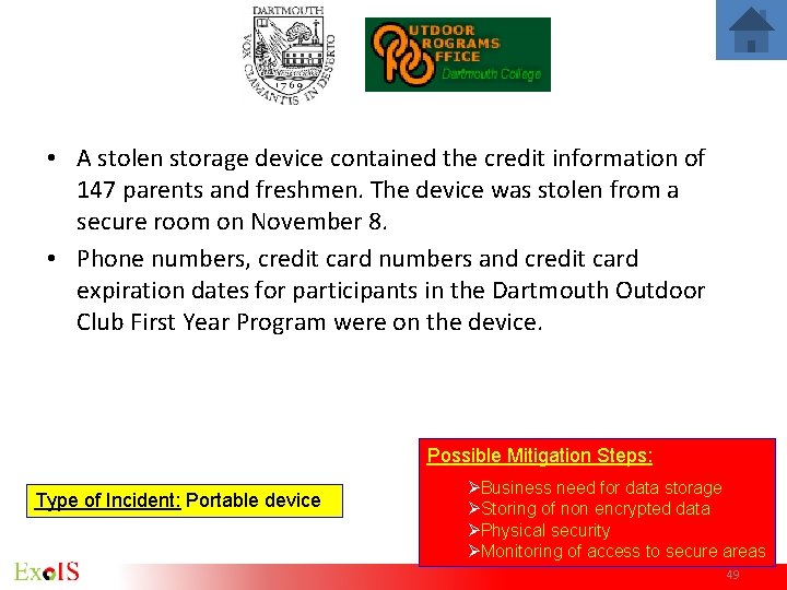 • A stolen storage device contained the credit information of 147 parents and • A stolen storage device contained the credit information of 147 parents and