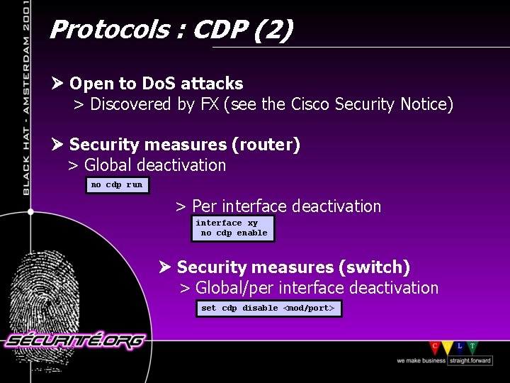 Protocols : CDP (2) Open to Do. S attacks > Discovered by FX (see