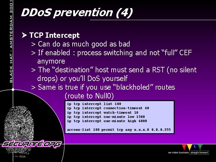 DDo. S prevention (4) TCP Intercept > Can do as much good as bad