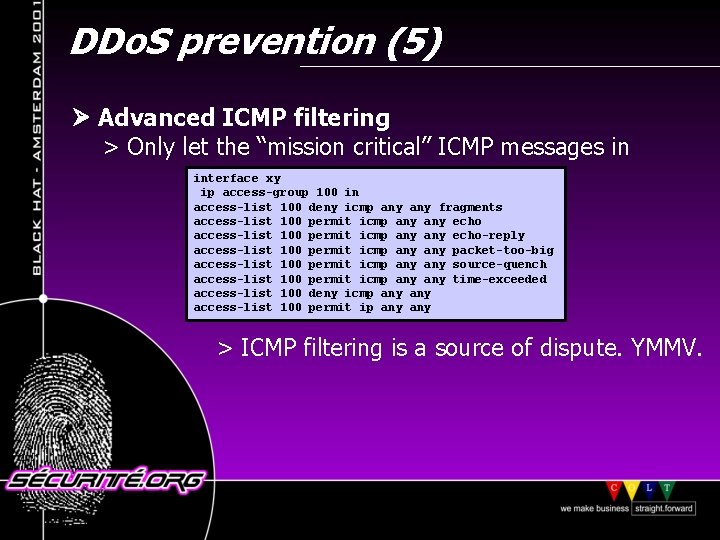 DDo. S prevention (5) Advanced ICMP filtering > Only let the “mission critical” ICMP