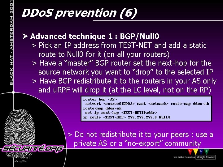 DDo. S prevention (6) Advanced technique 1 : BGP/Null 0 > Pick an IP