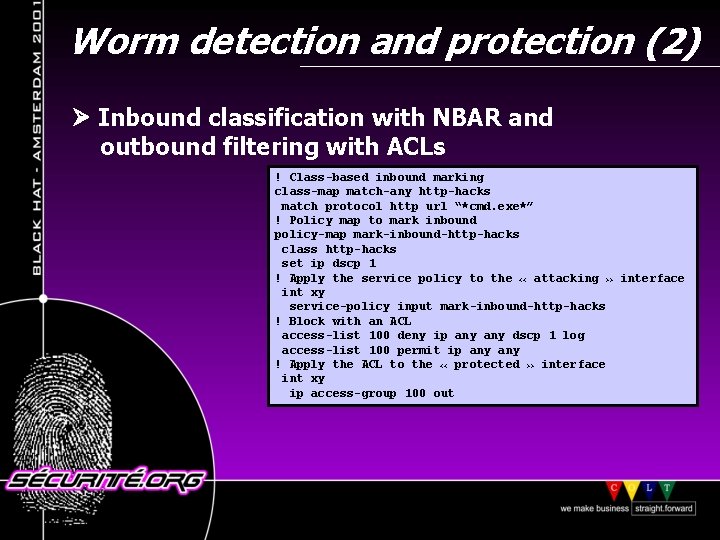 Worm detection and protection (2) Inbound classification with NBAR and outbound filtering with ACLs