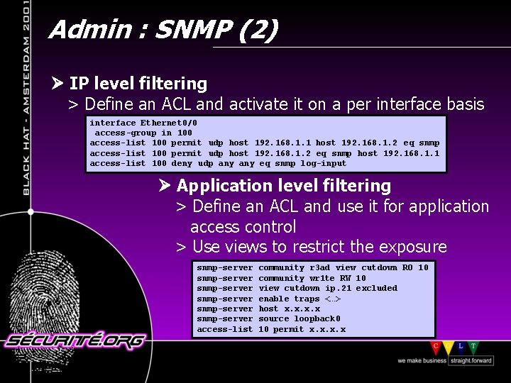 Admin : SNMP (2) IP level filtering > Define an ACL and activate it