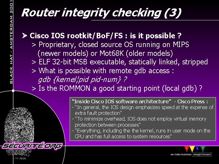 Router integrity checking (3) Cisco IOS rootkit/Bo. F/FS : is it possible ? >
