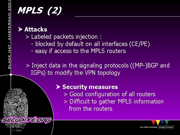 MPLS (2) Attacks > Labeled packets injection : - blocked by default on all