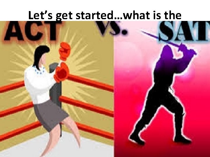 Let’s get started…what is the difference? 