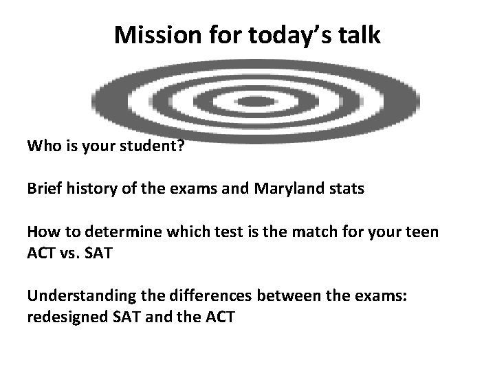 Mission for today’s talk Who is your student? Brief history of the exams and