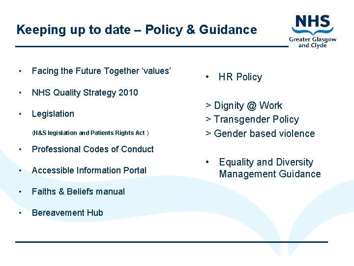 Keeping up to date – Policy & Guidance • Facing the Future Together ‘values’