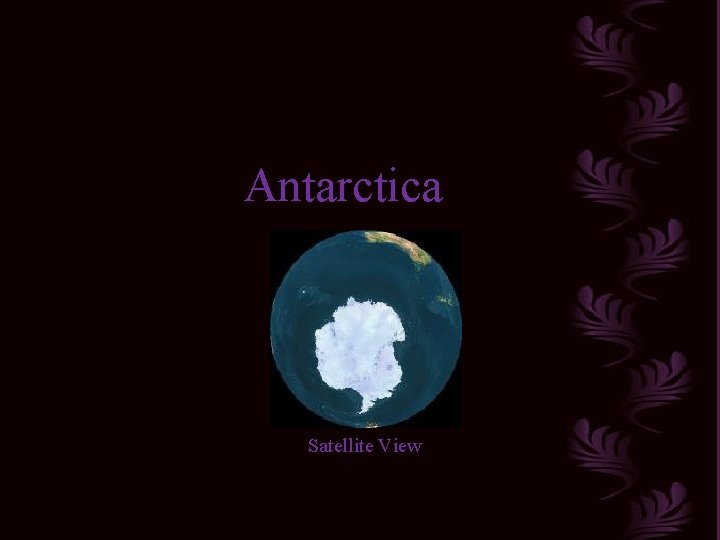Antarctica Satellite View Antarctica Satellite View