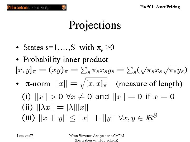 Fin 501: Asset Pricing Projections • States s=1, …, S with ps >0 •