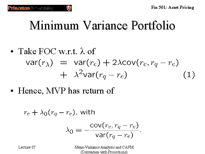 Fin 501: Asset Pricing Minimum Variance Portfolio • Take FOC w. r. t. l