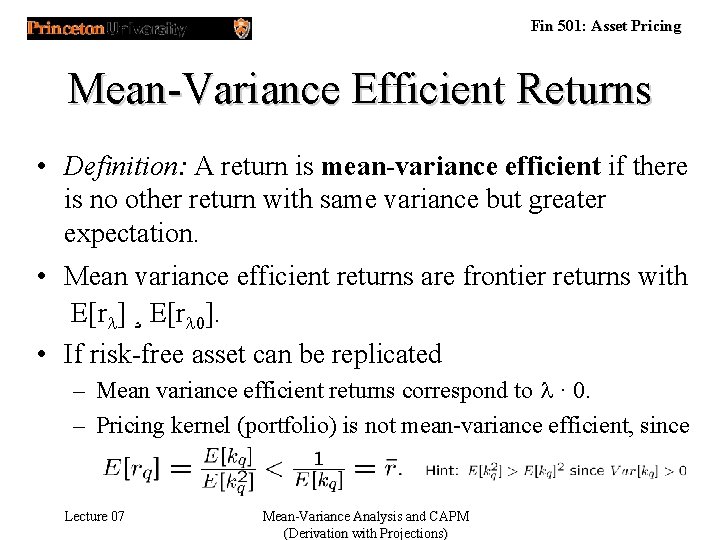 Fin 501: Asset Pricing Mean-Variance Efficient Returns • Definition: A return is mean-variance efficient