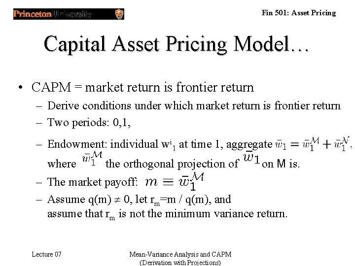 Fin 501: Asset Pricing Capital Asset Pricing Model… • CAPM = market return is