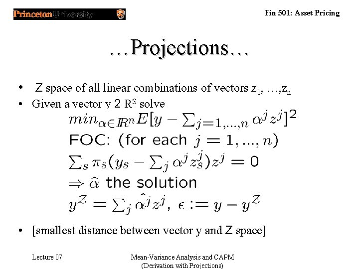 Fin 501: Asset Pricing …Projections… • Z space of all linear combinations of vectors