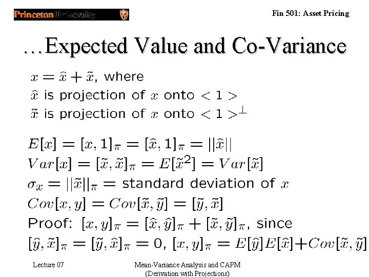 Fin 501: Asset Pricing …Expected Value and Co-Variance E[x] = [x, 1]= Lecture 07