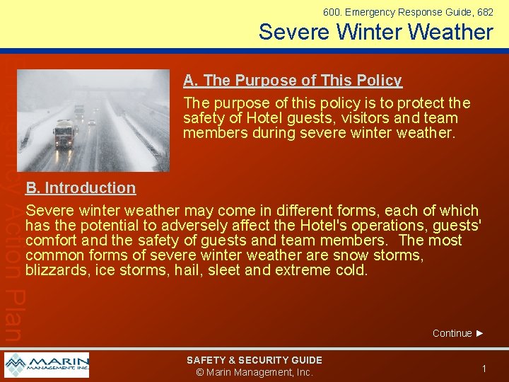 600. Emergency Response Guide, 682 Severe Winter Weather Emergency Action Plan A. The Purpose