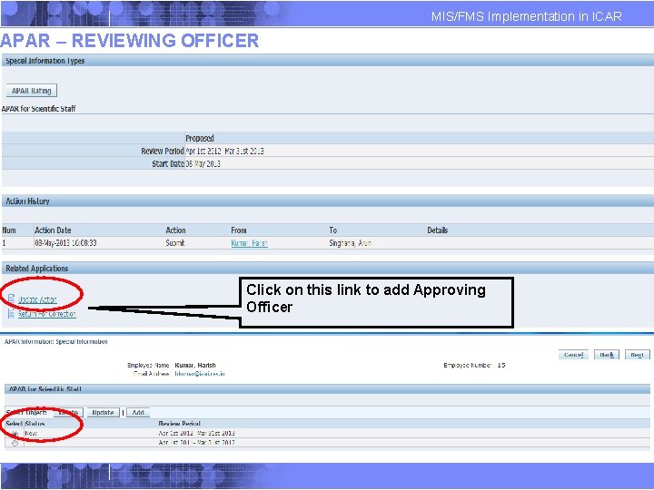 MIS/FMS Implementation in ICAR APAR – REVIEWING OFFICER Click on this link to add MIS/FMS Implementation in ICAR APAR – REVIEWING OFFICER Click on this link to add
