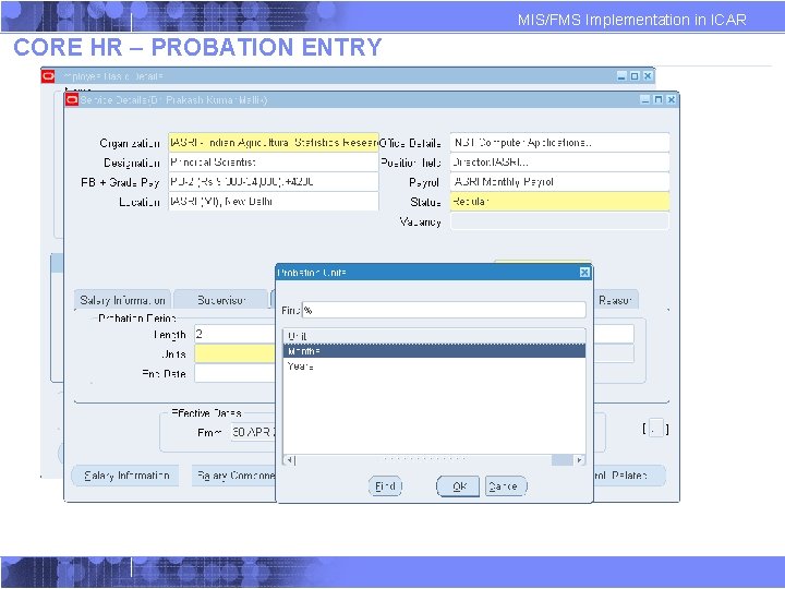 MIS/FMS Implementation in ICAR CORE HR – PROBATION ENTRY MIS/FMS Implementation in ICAR CORE HR – PROBATION ENTRY