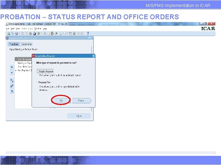 MIS/FMS Implementation in ICAR PROBATION – STATUS REPORT AND OFFICE ORDERS MIS/FMS Implementation in ICAR PROBATION – STATUS REPORT AND OFFICE ORDERS