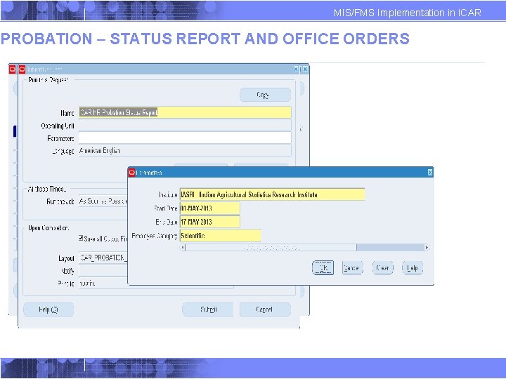 MIS/FMS Implementation in ICAR PROBATION – STATUS REPORT AND OFFICE ORDERS MIS/FMS Implementation in ICAR PROBATION – STATUS REPORT AND OFFICE ORDERS